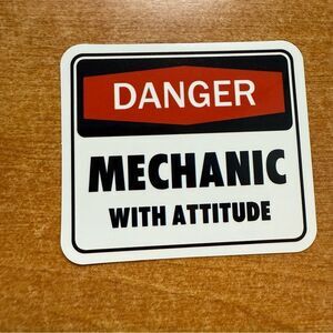Danger Mechanic With Attitude Sticker‎